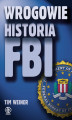 Okładka książki: Wrogowie. Historia FBI
