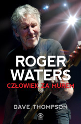 Okładka: Roger Waters. Człowiek za murem