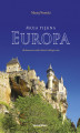 Okładka książki: Moja piękna Europa dla koneserów sztuki, historii i dobrego wina