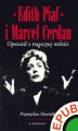 Okładka książki: Edith Piaf i Marcel Cerdan. Opowieść o tragicznej miłości