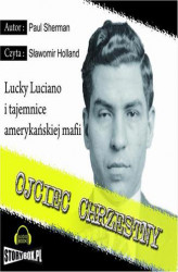 Okładka: Ojciec chrzestny. Lucky Luciano i tajemnice amerykańskiej mafii