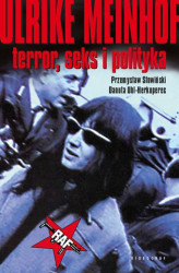 Okładka: Ulrike Meinhof. Terror, seks i polityka