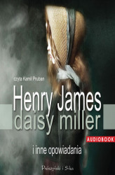 Okładka: Daisy Miller i inne opowiadania