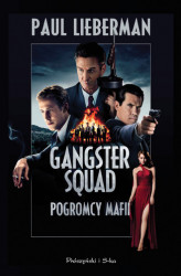Okładka: Gangster Squad. Pogromcy mafii