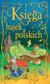 Okładka książki: Księga bajek polskich