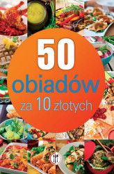 Okładka: 50 obiadów za 10 złotych