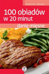 Okładka: 100 obiadów w 20 minut. Dania mięsne