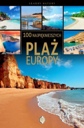Okładka: 100 najpiękniejszych plaż Europy