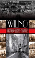 Okładka książki: Wilno. Historia, ludzie, tradycje