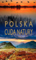 Okładka książki: Cuda natury. Polska