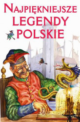 Okładka: Najpiękniejsze legendy polskie