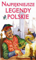 Okładka książki: Najpiękniejsze legendy polskie