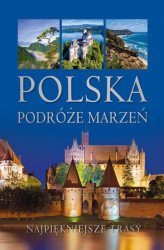 Okładka: Polska. Podróże marzeń