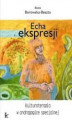 Okładka książki: Echa ekspresji. Kulturoterapia w andragogice specjalnej