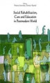 Okładka książki: Social Rehabilitation, Care and Education in Postmodern World
