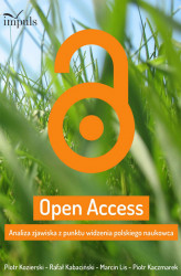 Okładka: Open Access: Analiza zjawiska z punktu widzenia polskiego naukowca