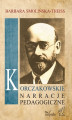 Okładka książki: Korczakowskie narracje pedagogiczne