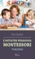 Okładka książki: Z notatek pedagoga Montessori. Poradnik