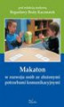 Okładka książki: Makaton w rozwoju osób ze złożonymi potrzebami komunikacyjnymi