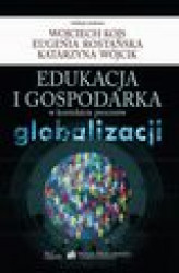 Okładka: Edukacja i gospodarka w kontekście procesów globalizacji