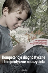 Okładka: Kompetencje diagnostyczne i terapeutyczne nauczyciela