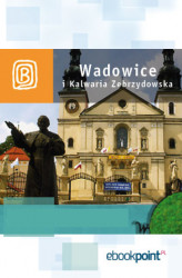 Okładka: Wadowice i Kalwaria Zebrzydowska. Miniprzewodnik