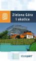 Okładka książki: Zielona Góra i okolice. Miniprzewodnik