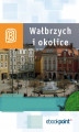 Okładka książki: Wałbrzych i okolice. Miniprzewodnik
