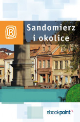 Okładka: Sandomierz i okolice. Miniprzewodnik