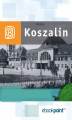 Okładka książki: Koszalin i okolice. Miniprzewodnik