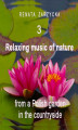 Okładka książki: Relaxing music of nature from a Polish garden in the countryside. e. 3