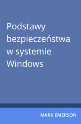 Okładka: Podstawy bezpieczeństwa w systemie Windows