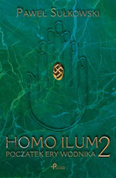 Okładka: Homo Ilum 2. Początek ery wodnika