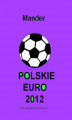 Okładka książki: Polskie euro 2012. Nie deptać trawników