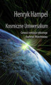 Okładka książki: Kosmiczne Uniwersalium. Geneza i ewolucja cyklicznego dualnego Wszechświata
