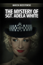 Okładka: The Mystery of Sgt Adela White