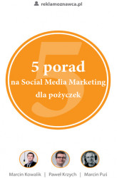 Okładka: 5 porad na Social Media Marketing dla pożyczek