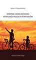 Okładka książki: Rodzinne uwarunkowania moralności młodych sportowców