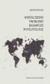 Okładka książki: Współczesne problemy badawcze politologii