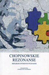 Okładka: Chopinowskie rezonanse. Refleksje interdyscyplinarne