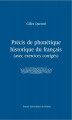 Okładka książki: Précis de phonétique historique du françias (avec excercices corrigés)