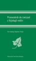 Okładka książki: Przewodnik do ćwiczeń z fizjologii roślin
