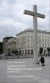 Okładka książki: Sakralizacja przestrzeni publicznych w Polsce