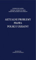 Okładka książki: Aktualne problemy prawa Polski i Ukrainy