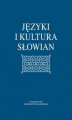Okładka książki: Języki i kultura Słowian