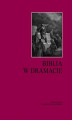 Okładka książki: Biblia w dramacie