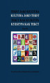 Okładka książki: Tekst jako kultura Kultura jako tekst Tom 3