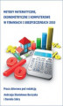 Okładka książki: Metody matematyczne, ekonometryczne i komputerowe w finansach i ubezpieczeniach - 2010