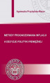 Okładka książki: Metody prognozowania inflacji a decyzje polityki pieniężnej