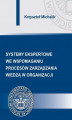 Okładka książki: Systemy ekspertowe we wspomaganiu procesów zarządzania wiedzą w organizacji